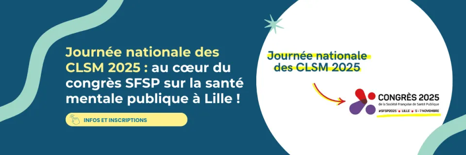 journées nationales des CLSM au coeur du congrès SFSP
